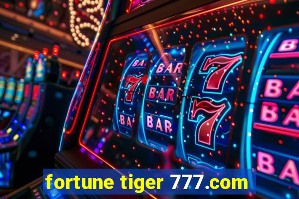 fortune tiger 777.com